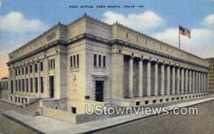 Post Office - Fort Worth, Texas