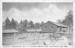 Officers' Headquarters 301st US Infantry Boston's Own at Camp Devens - Ayer, ...