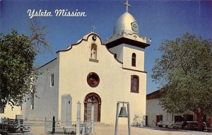 Ysleta Mission - El Paso, Texas TX