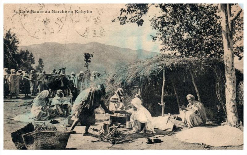 Algeria   Marche en Kabylie,  Cafe Maure Postmarked Algerie