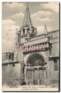 Old Postcard Tarascon portal and bell tower of the & # 39eglise Ste Marthe