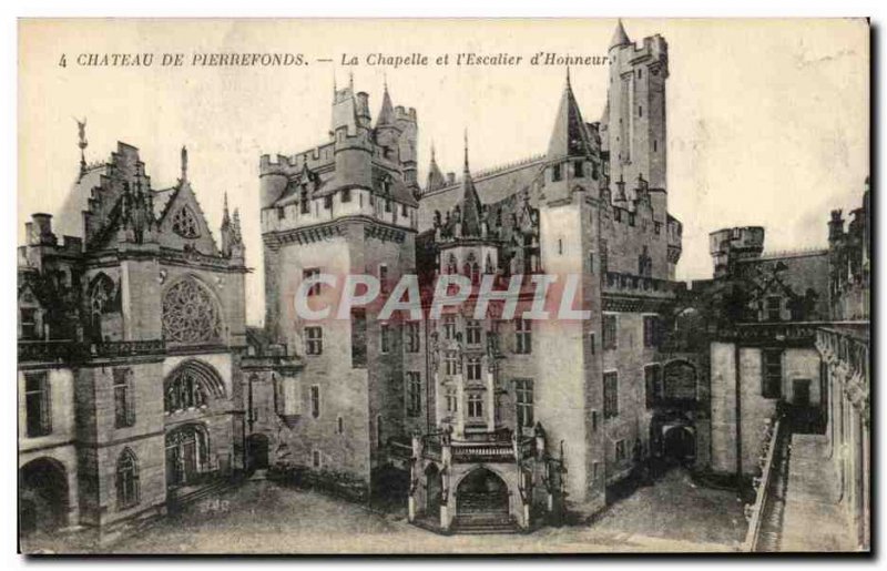 Old Postcard Pierrefonds Chateau De La Chapelle And & # 39Escalier d & # 39Ho...