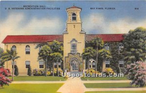 Recreation Hall, US Veterans Administration - Bay Pines, Florida FL  