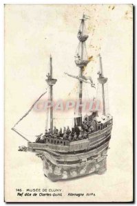 Old Postcard Paris Musee De Cluny Nave said Charles V Germany 16th boat