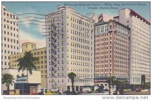 Texas Corpus Christi Wilson Building And Tower White Plaza And Driscoll Hotels