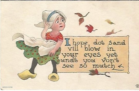 Wind blowing Dutch Girls Dress Vintage Postcard I hope dot sand vill blow in yo