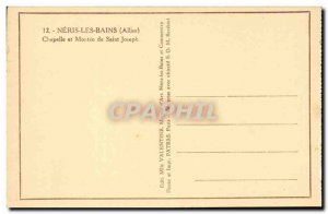 Neris les Bains - Chapelle and Montee Saint Joseph - Old Postcard