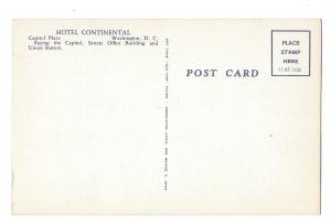 Hotel Continental Washington DC Capitol Plaza  Senate Vintage 1950s Postcard