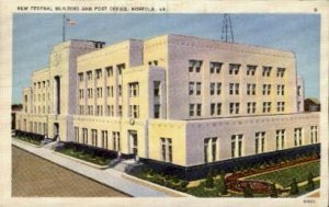 New Federal Building And Post Office - Norfolk, Virginia VA  