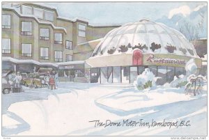 The Dome Motor Inn , Kamloops , B.C. , Canada , 50-70s