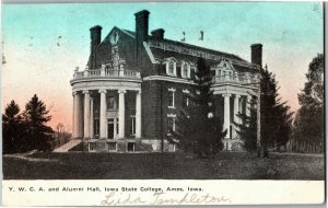 YWCA and Alumni Hall, Iowa State College Ames IA c1910 Vintage Postcard B70