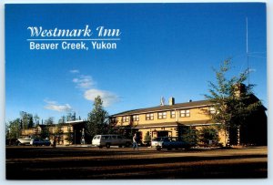 BEAVER CREEK, Yukon Canada ~ Roadside WESTMARK INN Hotel Motel  4x6 Postcard