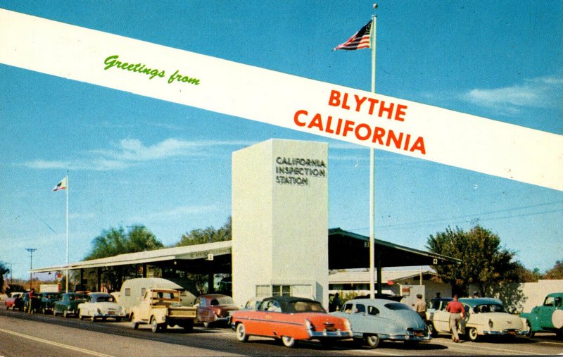 California Blythe Greetings Showing California Inspection Station