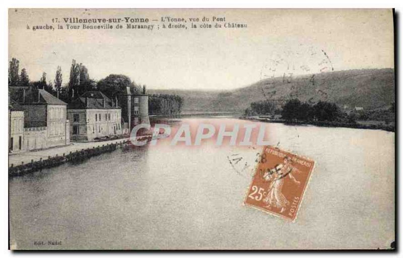 Old Postcard Villeneuve sur Yonne Yonne view of the bridge has left the Bonne...