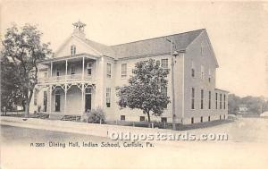 Dining Hall, Indian School Carlisle, Pennsylvania, PA, USA Indian Unused 