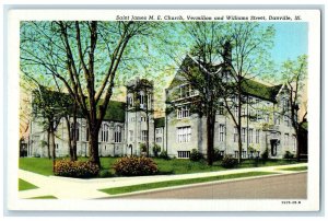 c1940s Saint James Methodist Episcopal Church View Danville Illinois IL Postcard