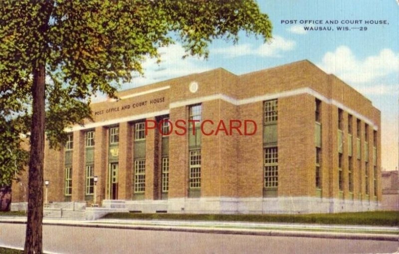 1949 POST OFFICE AND COURT HOUSE, WAUSAU, WIS