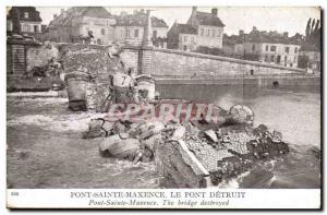 Old Bridge Post Card Saint Maxence The destroyed bridge