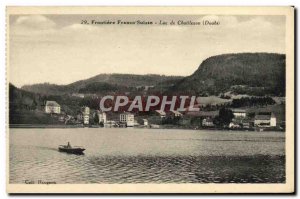 Old Postcard Frontiere Franco Suisse Lac De Chaillexon