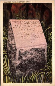 Stone Marker, Equator Stone Eastport ME Vintage Postcard S78