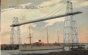 Rochefort Sur Mer France c1910 Postcard Steamship Duguay Trouin Ferry Bridge