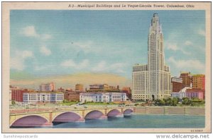 Ohio Columbus Municipal Buildings & Le Veque-Lincoln Tower 1955 Curteich