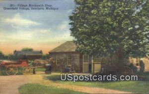 Village Blacksmith Shop, Greenfield Village - Dearborn, Michigan MI  