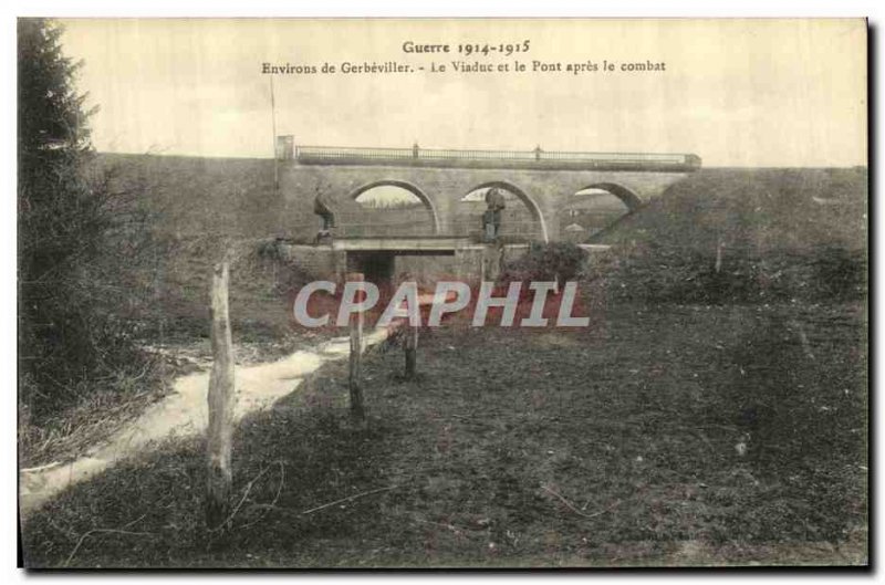 Old Postcard Army surroundings Gerbeviller Viaduct and the Bridge After the f...