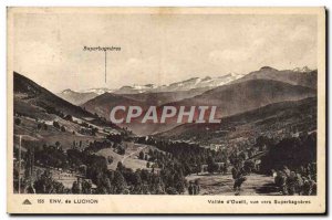 Old Postcard Environs de Luchon Vallee D & # 39Oueill View Towards Superbagneres