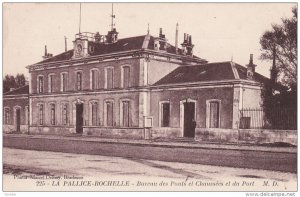 Bureau Des Ponts Et Chaussees Et Du Port, La Pallice- ROCHELLE (Charente Mari...