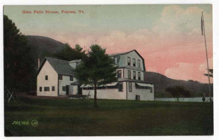 Fairlee, Vermont,  View of The Glen Falls House, 1910