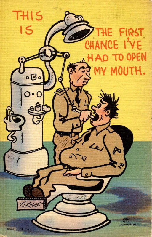 Military Humor - First chance to open my mouth Soldier in dentist's chair