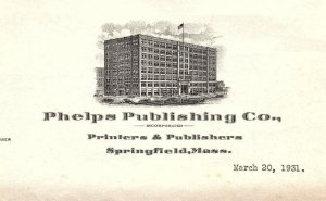 1931 SPRINGFIELD MA PHELPS PUBLISHING CO. PRINTERS & PUBLISHERS LETTERHEAD Z4586