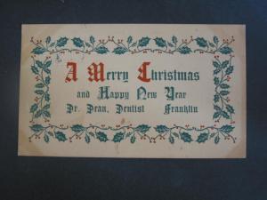 FRANKLIN IN CHRISTMAS CARD from DENTIST DR DEAN c1910