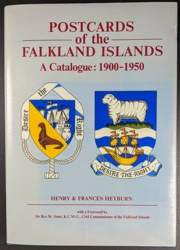 Postcards Of The Falkland Islands: A Catalogue, By Heyburn, 1900-1950 HB With DJ