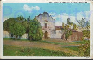 RUINS OF SAN DIEGO MISSION 1934  (4366) SAN DIEGO CALIFORNIA