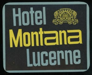 VINTAGE HOTEL MONTANA LUCERNE AUTHENTIC ADVERTISING LUGGAGE STICKER 13-68X 