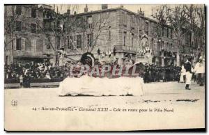 Old Postcard Carnival XXII Cok en route to the North Pole Aix en Provence