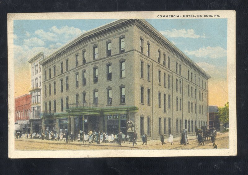 DU BOIS PENNSYLVANIA PA. DOWNTOWN COMMERCIAL HOTEL VINTAGE POSTCARD