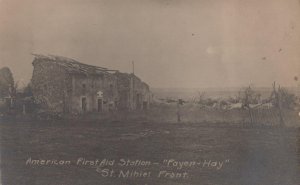 RPPC AMERICAN FIRST AID STATION FAYEN HOY ST. MIHIEL WW1 MILITARY PHOTO POSTCARD