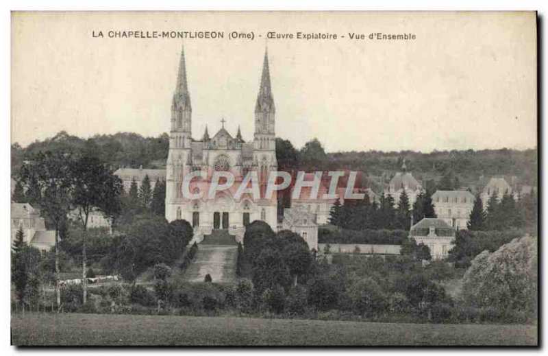 Old Postcard La Chapelle-Montligeon Work Expiatoire view D & # 39Ensemble