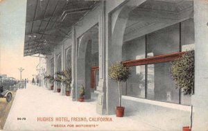 Fresno California Hughes Hotel Entrance Vintage Postcard AA19379