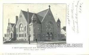 First Methodist Episcopal Church - Marshalltown, Iowa IA  