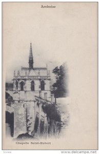 AMBOISE, Indre et Loire, France; Chapelle Saint-Hubert, 00-10s