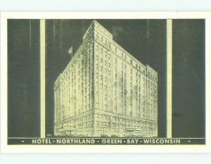 Unused 1940's NORTHLAND HOTEL Green Bay Wisconsin WI HQ0421