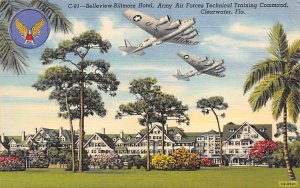 Belleview-Biltmore Hotel Army Air Force Technical Training Command Clearwater FL