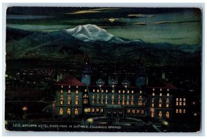 c1910 Antlers Hotel Pikes Peak Distance Night Colorado Springs Colorado Postcard