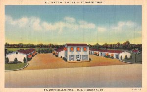 Fort Worth Texas El Patio Lodge Vintage Postcard AA10892