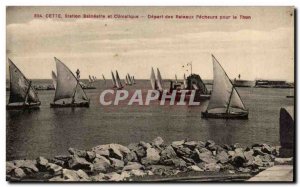 Sete This postcard Old seaside and health resort Depart fishermen boats for t...