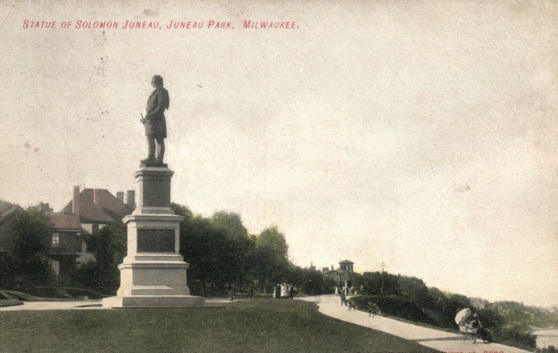 Vintage Postcard 1907 Statue of Solomon Juneau Park Milwaukee WI Wisconsin